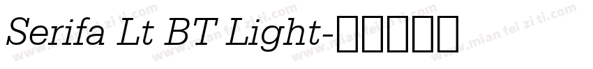 Serifa Lt BT Light字体转换
